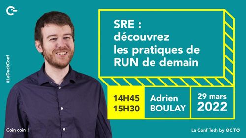 Slide d'annonce : "SRE : Découvrez les pratiques de RUN de demain" par Adrien Boulay
