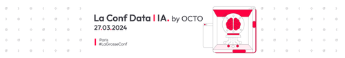 La conf Data IA by OCTO 27 03 2024